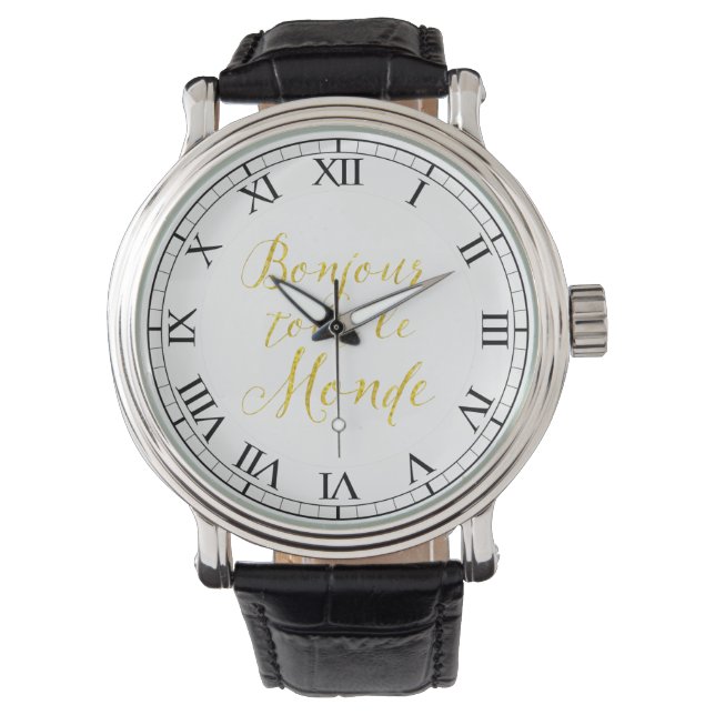 Hello Everyone!  Bonjour Tout le Monde! Watch (Front)