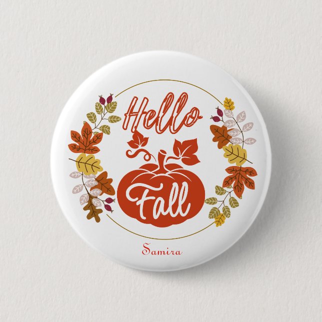 Hello Fall Autumn Leaves Pumpkin Thanksgiving Name Button (Front)