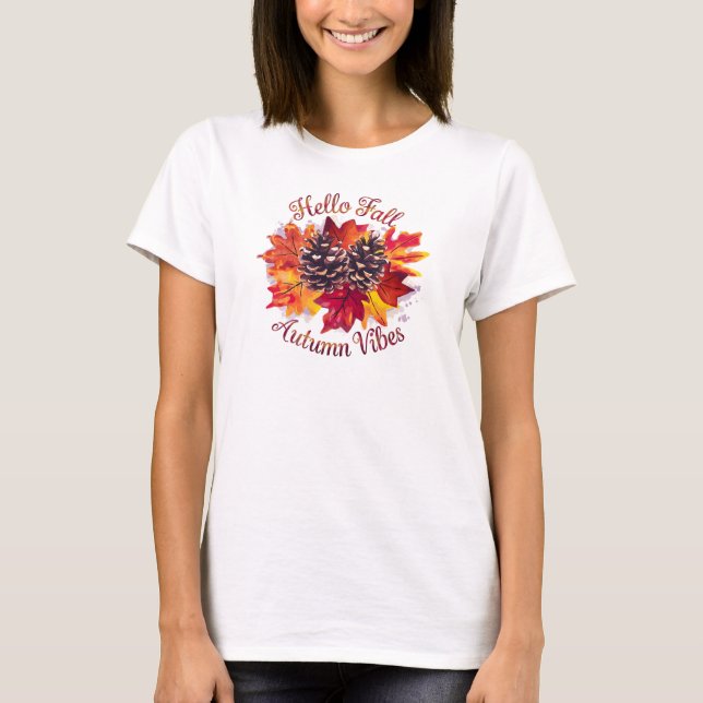 Hello Fall, Autumn Vibes T-Shirt (Front)