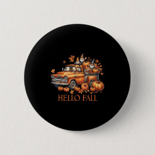 Hello Fall Pumpkin Ckup Truck Gnome Autumn Tree Fa Button