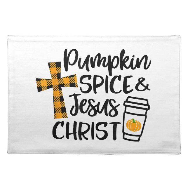 Hello Fall Pumpkin Spice & Jesus Christ Fall Chris Cloth Placemat (Front)