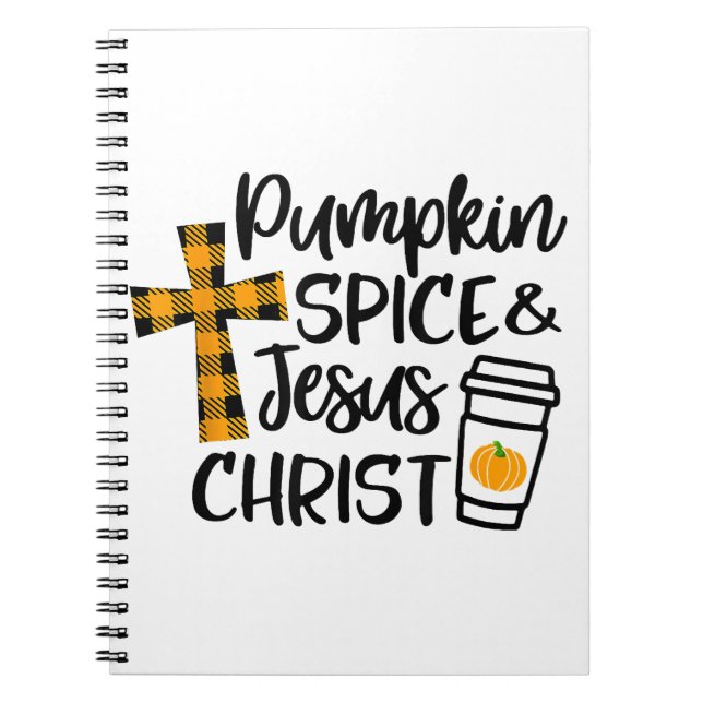 Hello Fall Pumpkin Spice & Jesus Christ Fall Chris Notebook (Front)