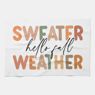 Hello Fall   Sweater Weather Kitchen Towel