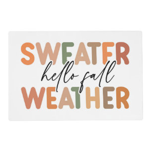 Hello Fall Sweater Weather Placemat