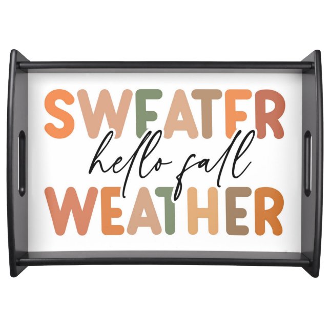 Hello Fall | Sweater Weather Serving Tray (Front)