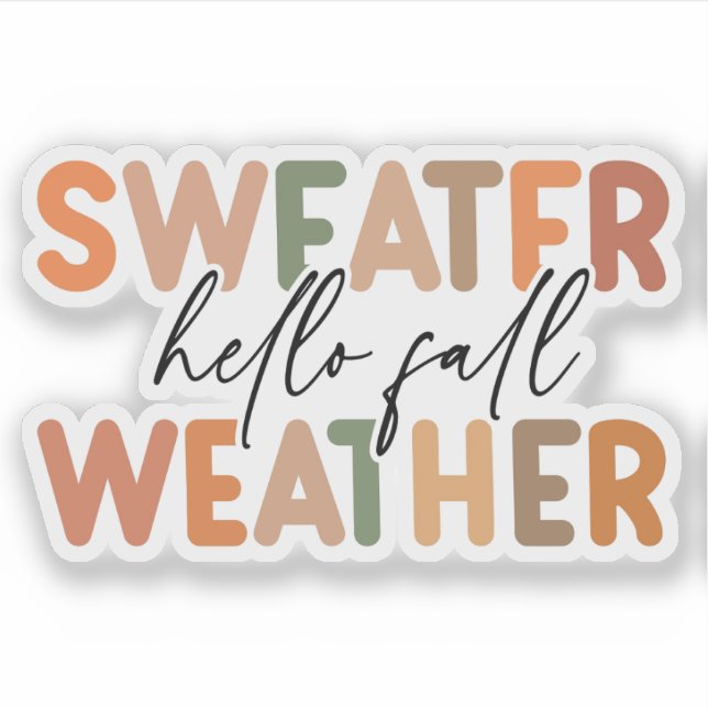 Hello Fall | Sweater Weather Sticker (Front)