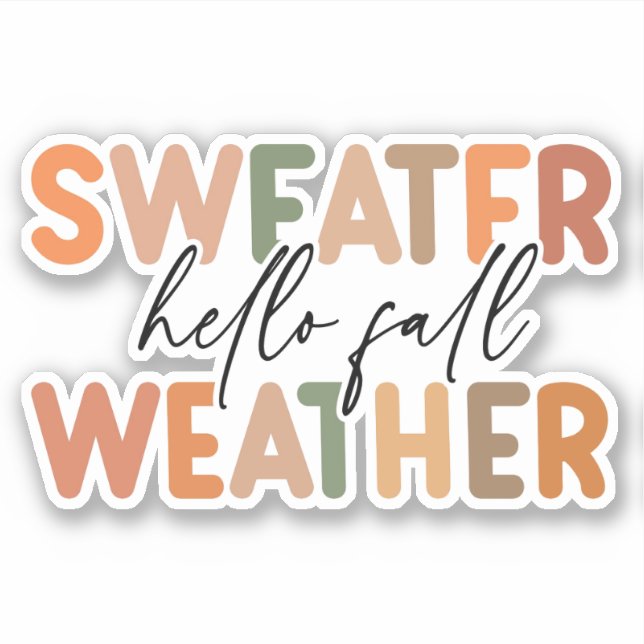 Hello Fall | Sweater Weather Sticker (Front)