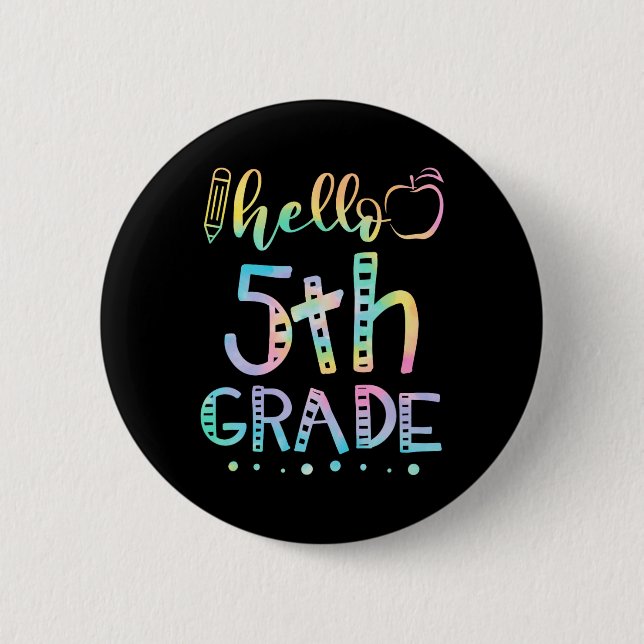 Hello Fifth Grade 5th Grade Back to School Teacher Button (Front)