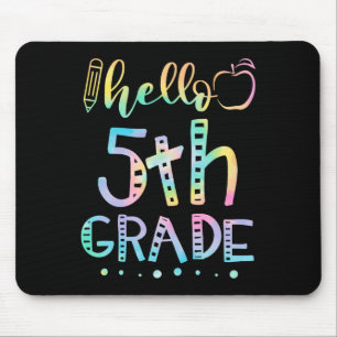 Hello Fifth Grade 5th Grade Back to School Teacher Mouse Pad