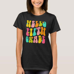Hello Fifth Grade 5th Grade Back to School Teacher T-Shirt