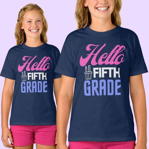 Hello Fifth Grade Back To School                T_Shirt