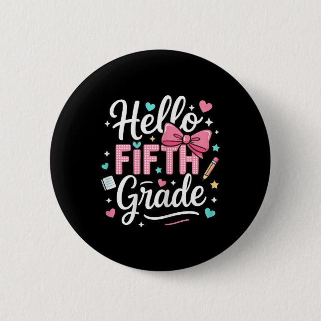 Hello Fifth Grade First Day Of School Coquette Bow Button (Front)