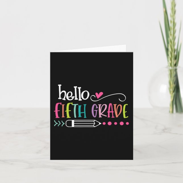 Hello Fifth GRADE  Fun 5th GRADE Back To School  Card (Front)