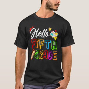 Hello Fifth Grade Fun 5th Grade Back To School T-Shirt