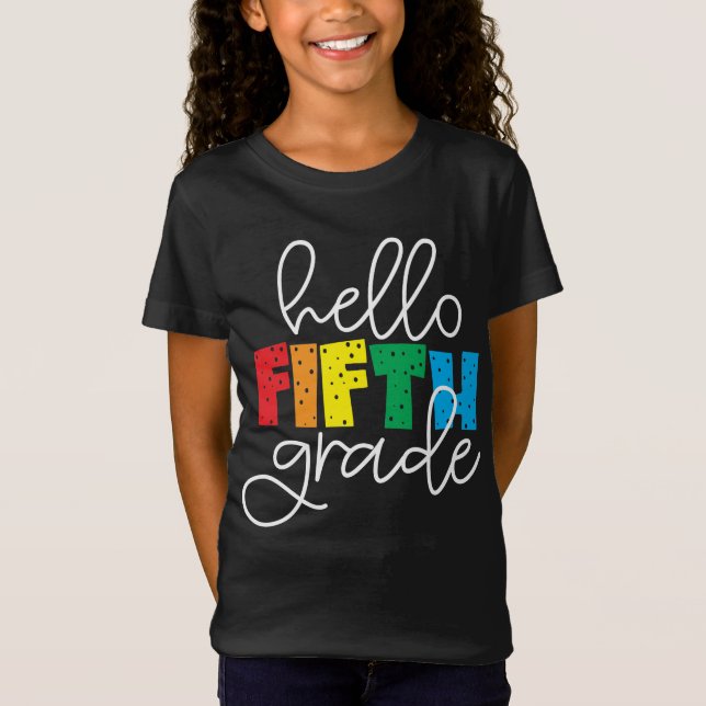 Hello Fifth Grade – Fun Back to School Teacher  T-Shirt (Front)
