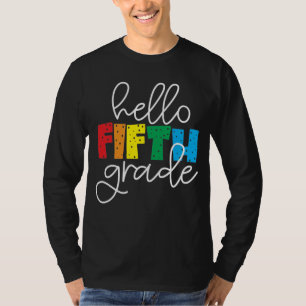 Hello Fifth Grade – Fun Back to School Teacher T-Shirt