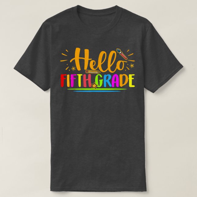 Hello Fifth Grade Shirt 5th Grade Back to School T (Design Front)