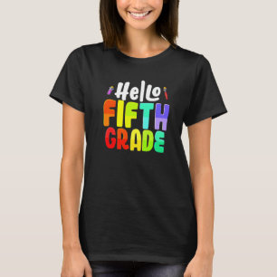 Hello Fifth Grade Team 5th Grade Teachers Back To  T-Shirt