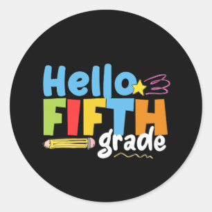 Hello Fifth Grade Team 5th Grade Vibes First Day Classic Round Sticker