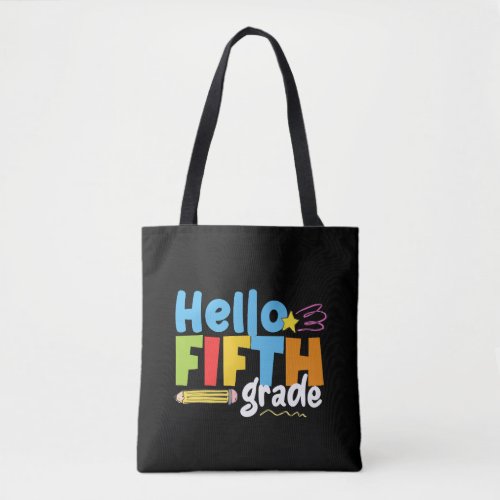 Hello Fifth Grade Team 5th Grade Vibes First Day Tote Bag