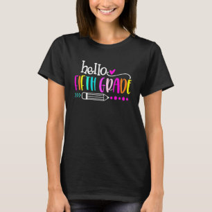 Hello Fifth Grade Team Back To School Teacher Stud T-Shirt