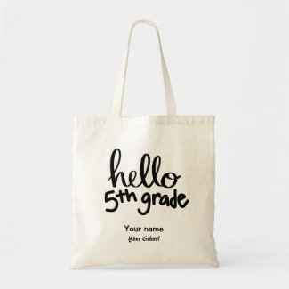 Hello Fifth Grade Tote Bag