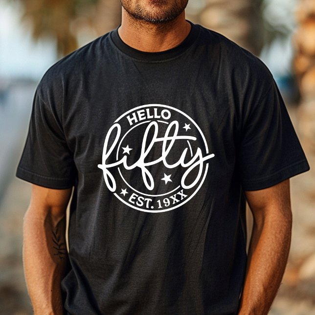 Hello Fifty 50th Birthday T-Shirt (Creator Uploaded)