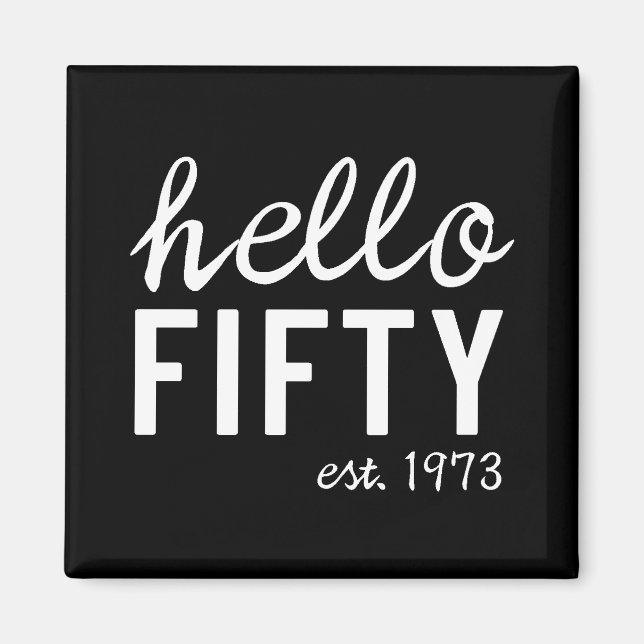 Hello Fifty 50th Fiftieth Birthday Magnet (Front)