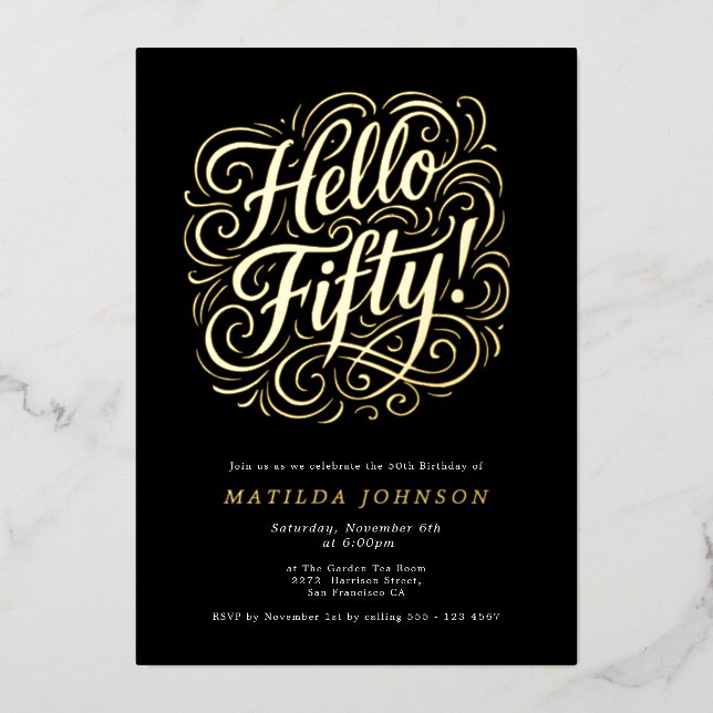 Hello Fifty! Elegant 50th Birthday party Foil Invitation (Front)