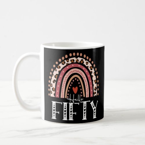 Hello Fifty Est 1973 Rainbow Leopard For 50th Birt Coffee Mug