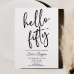 Hello Fifty Minimal Elegant 50th Birthday Party Invitation<br><div class="desc">This is a Hello Fifty Minimal Minimalist Black White 50th Birthday Party Invitation!</div>