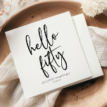 Hello Fifty Minimalist 50th Birthday Party Napkins<br><div class="desc">These are Hello Fifty Minimal Minimalist Black White 50th Birthday Party Paper Napkins!</div>