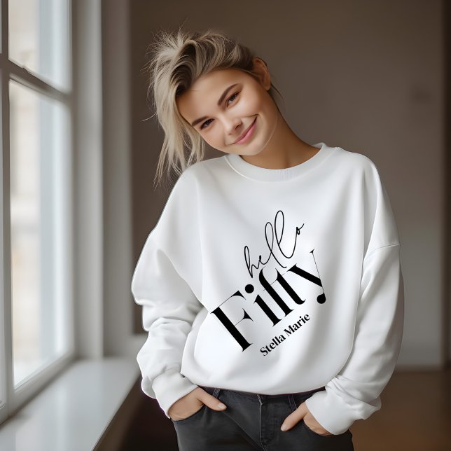 Hello fifty modern minimal elegant 50th birthday sweatshirt (Creator Uploaded)