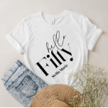 Hello fifty modern minimal elegant 50th birthday T-Shirt<br><div class="desc">Hello fifty modern minimal typography simple black and white 50th birthday party decor favor thank you wine bottle label. Part of a contemporary collection.</div>