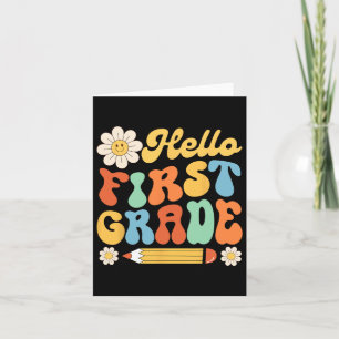 Hello First 1st Grade Byck To School Teachers Kids Card