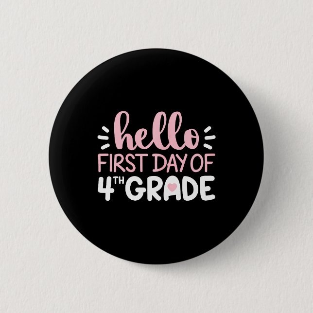 Hello First Day of 4th Grade  Team Fourth Grade Sq Button (Front)