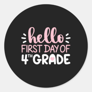 Hello First Day of 4th Grade Team Fourth Grade Sq Classic Round Sticker