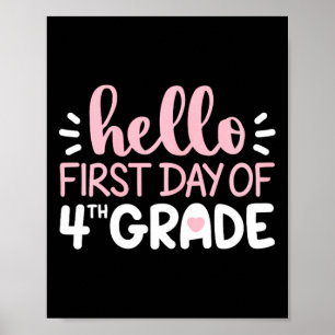 Hello First Day of 4th Grade Team Fourth Grade Sq Poster