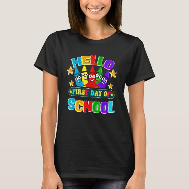 Hello First Day Of School  Back To School  For Tea T-Shirt (Front)