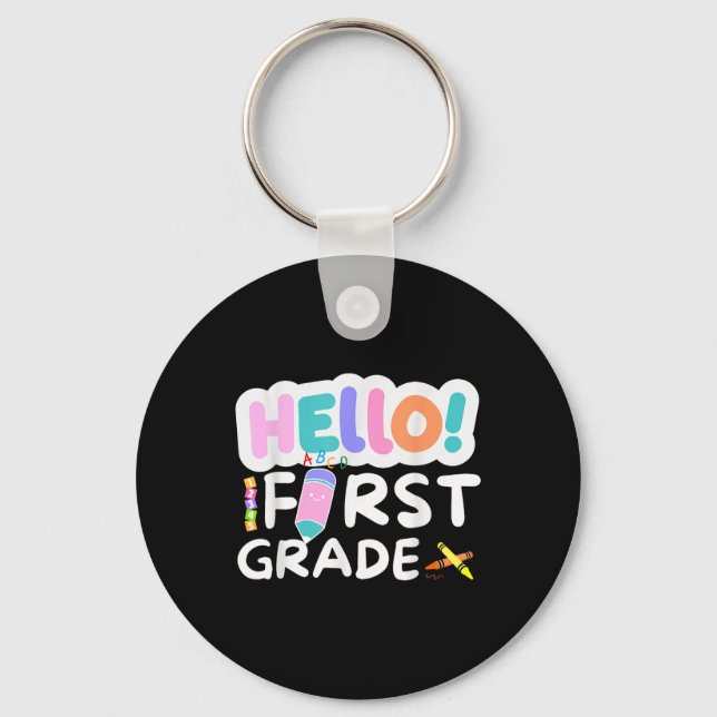 Hello First Grade 1st Grade Back To School Teacher Keychain (Front)