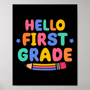 Hello First Grade 1st Grade Back To School Teacher Poster