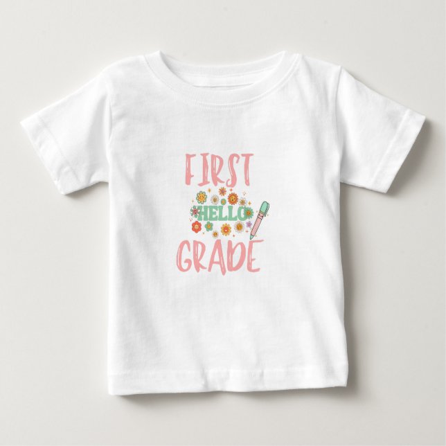 Hello First Grade Baby T-Shirt (Front)