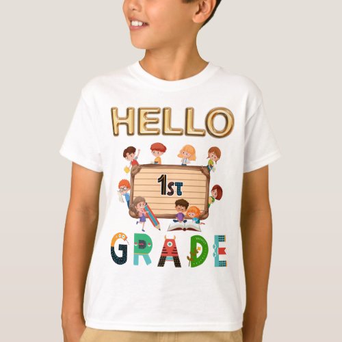 Hello First Grade Back To School 1st Grade T_Shirt