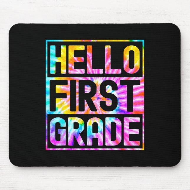 Hello First Grade Back to School 1st Grade Teacher Mouse Pad (Front)