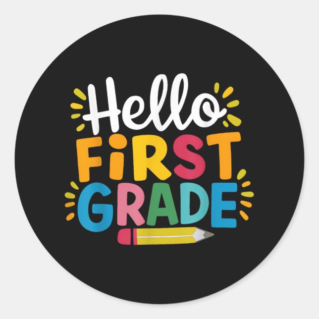 Hello First Grade Back To School  Classic Round Sticker (Front)