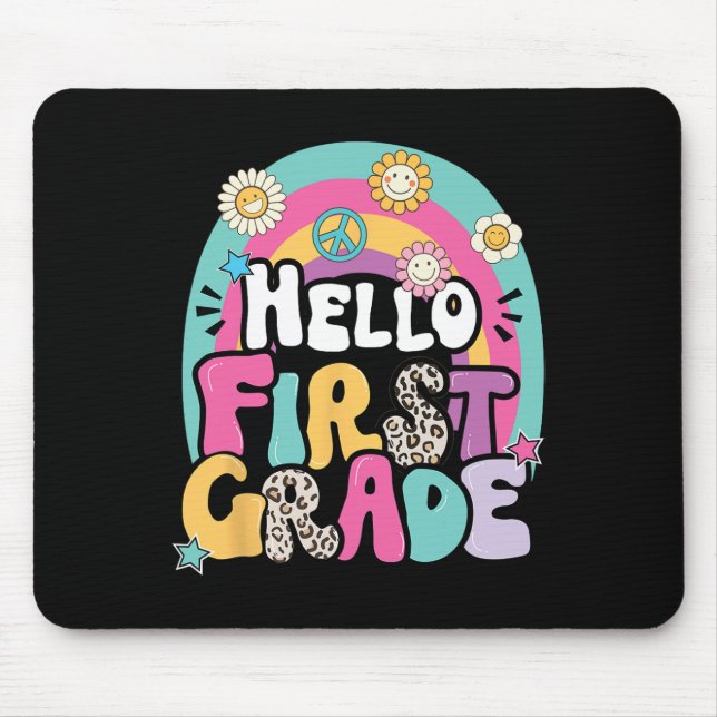 Hello First Grade Back To School Teacher First Day Mouse Pad (Front)