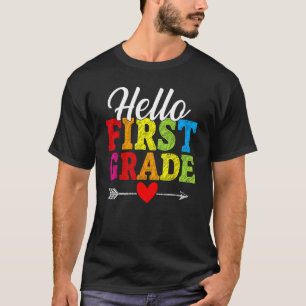 Hello First Grade Back To School Teacher Student H T-Shirt