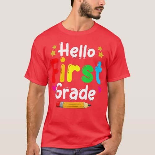 Hello First Grade Back To School Team 1st Graders  T_Shirt