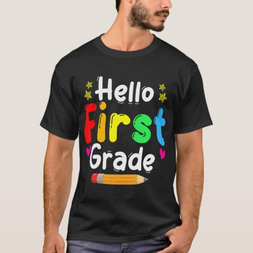 Hello First Grade Back To School Team 1st Graders T_Shirt
