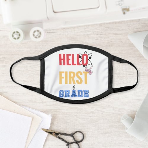 Hello First Grade Best gift for 1st grade student Face Mask